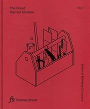 The Great Mental Models: General Thinking Concepts cover
