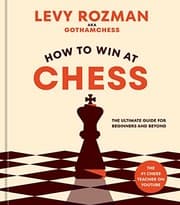 How to Win at Chess: The Ultimate Guide for Beginners and Beyond cover